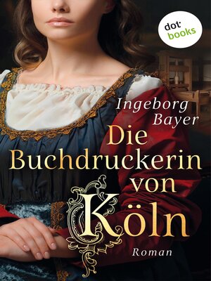 cover image of Die Buchdruckerin von Köln